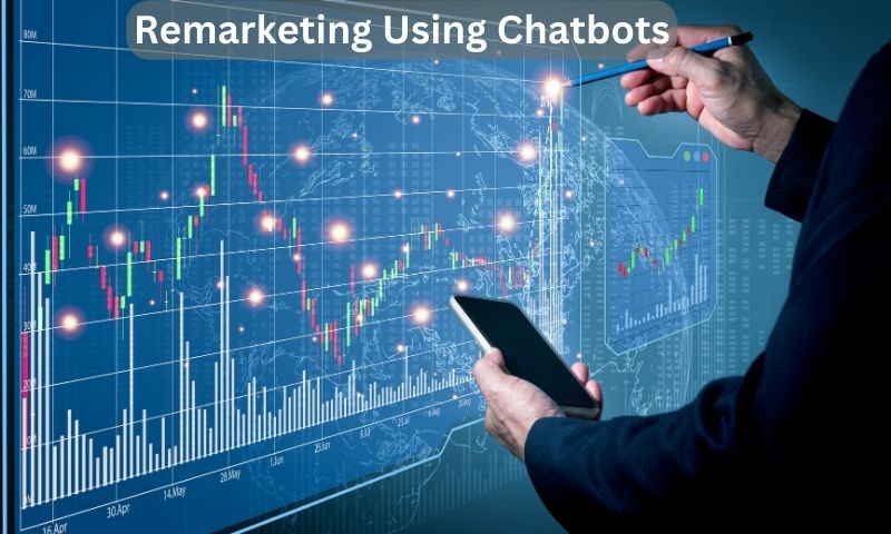 remarketing using chatbots