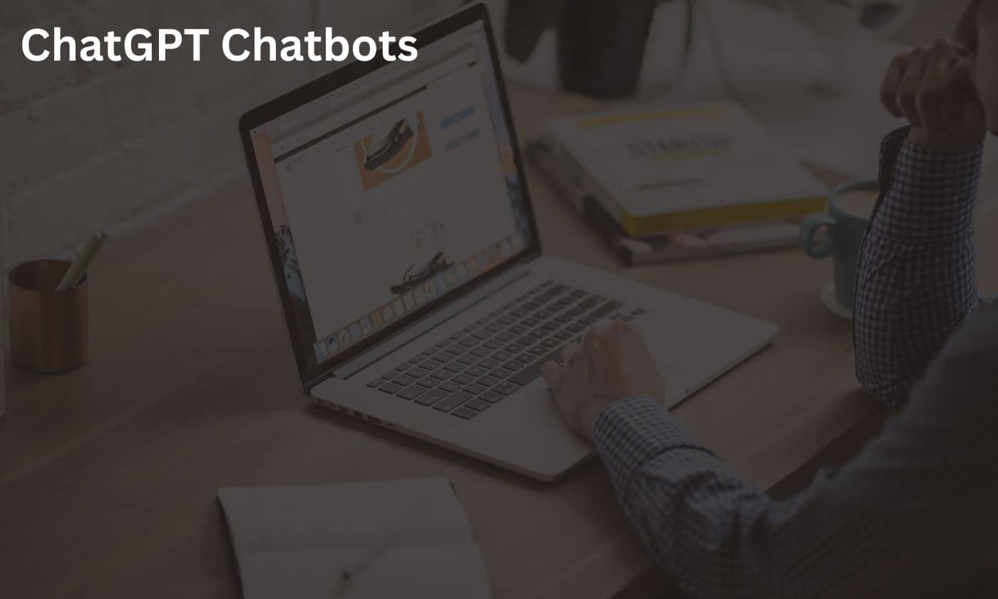 chatgpt chatbots