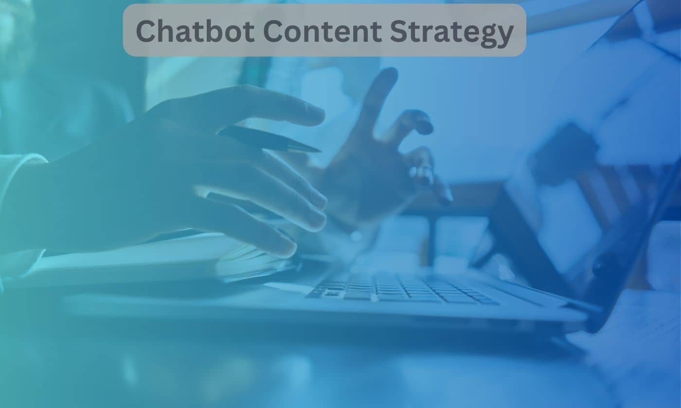 chatbot content strategy