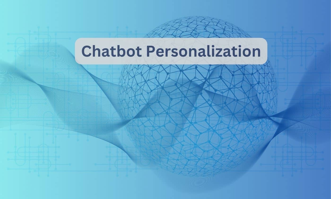 chatbot personalization - tailoring
